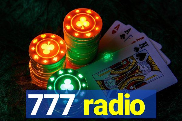 777 radio