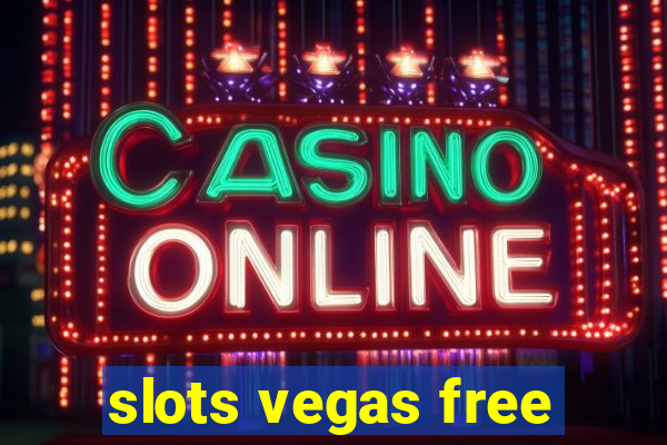 slots vegas free