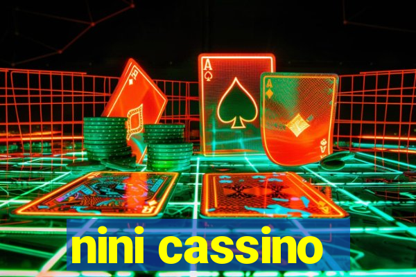 nini cassino