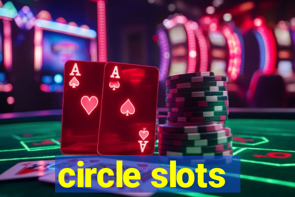 circle slots