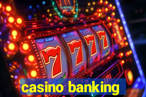 casino banking