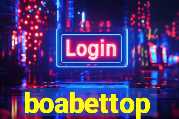 boabettop