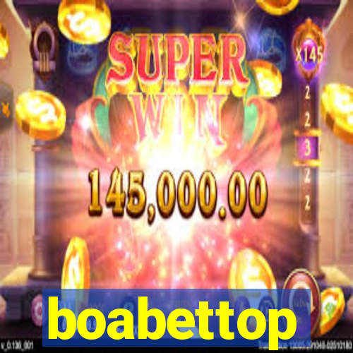 boabettop