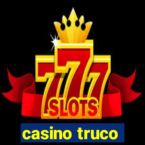 casino truco