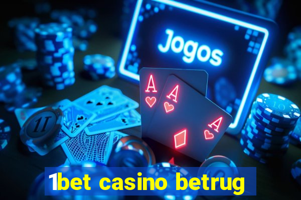 1bet casino betrug