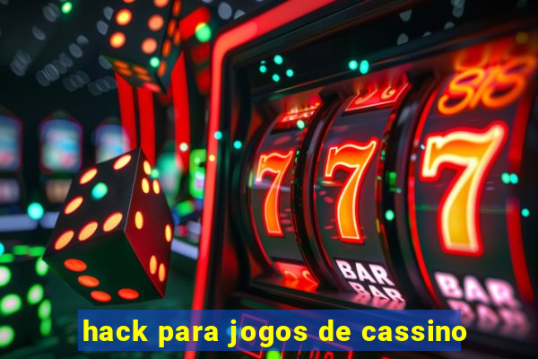 hack para jogos de cassino