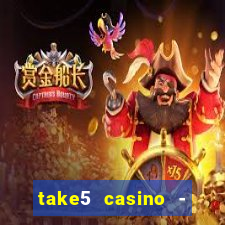 take5 casino - slot machines