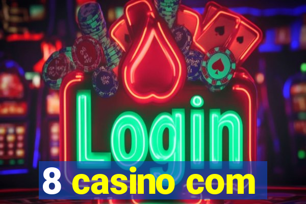 8 casino com