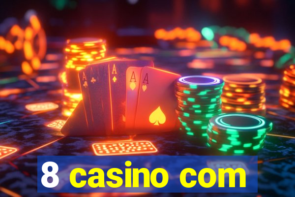 8 casino com