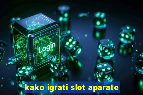 kako igrati slot aparate