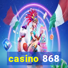 casino 868