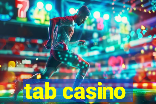 tab casino