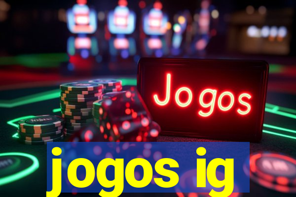 jogos ig