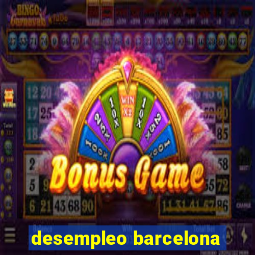 desempleo barcelona