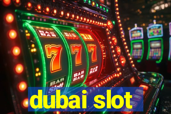 dubai slot