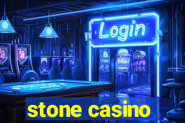 stone casino