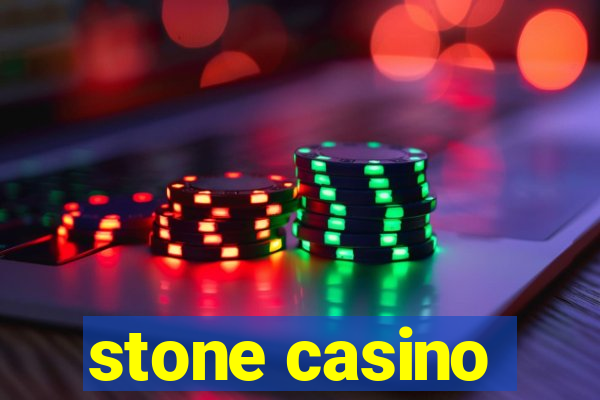 stone casino