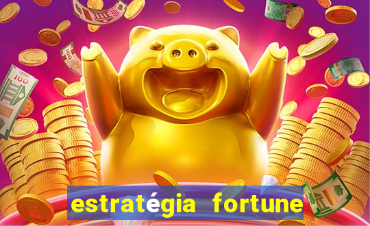 estratégia fortune tiger 10x