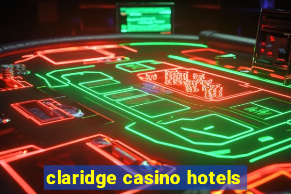 claridge casino hotels