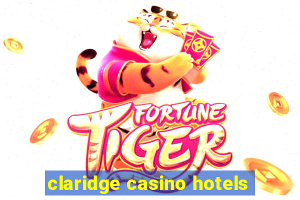 claridge casino hotels