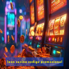 leon casino codigo promocional