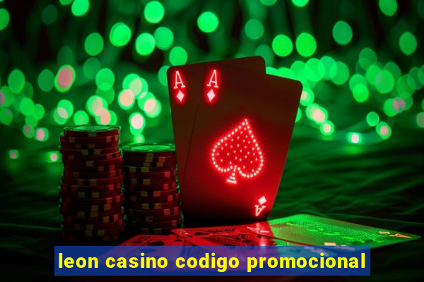 leon casino codigo promocional