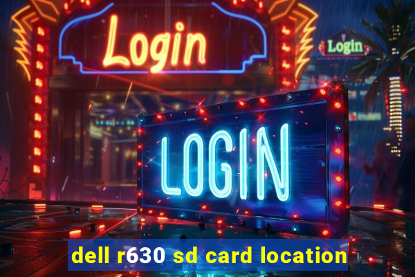 dell r630 sd card location