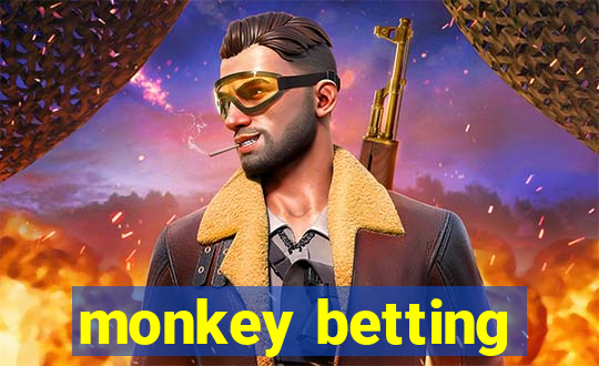 monkey betting