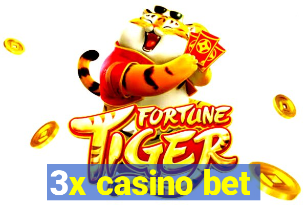 3x casino bet