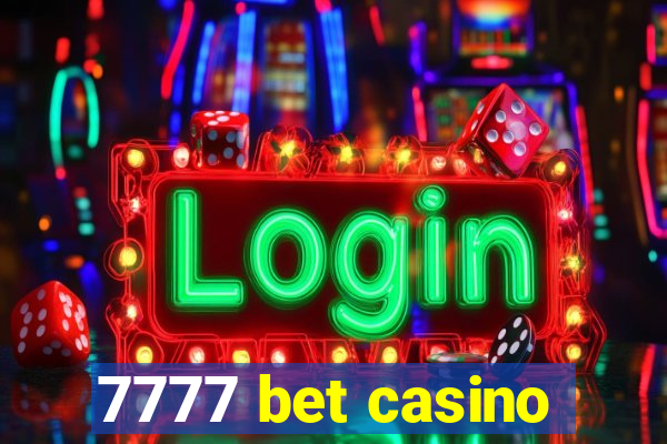 7777 bet casino