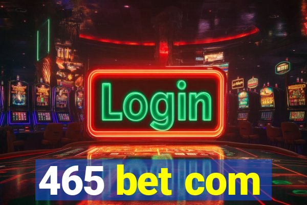 465 bet com