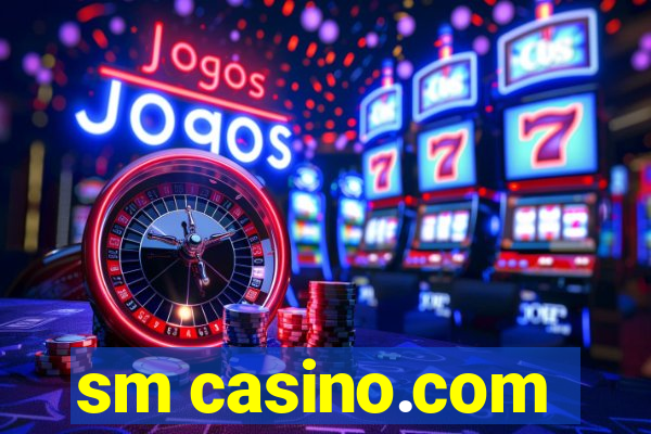 sm casino.com