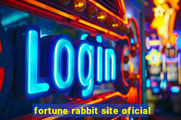 fortune rabbit site oficial