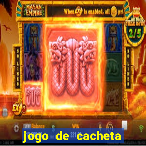 jogo de cacheta valendo dinheiro de verdade