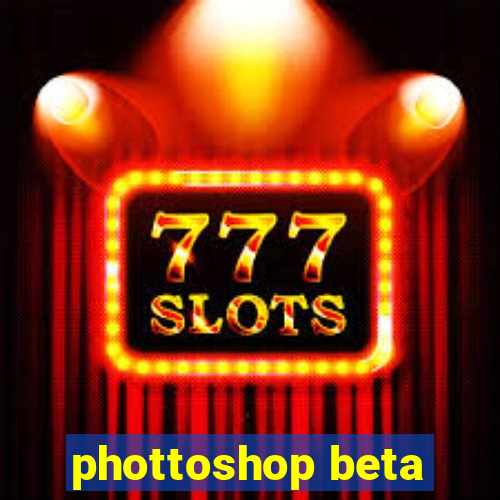 phottoshop beta