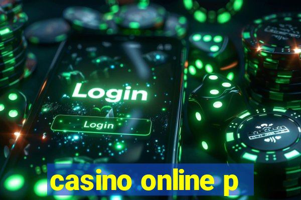 casino online p