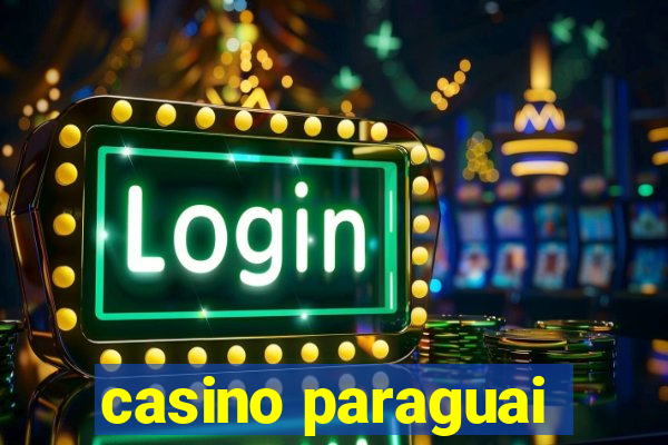 casino paraguai