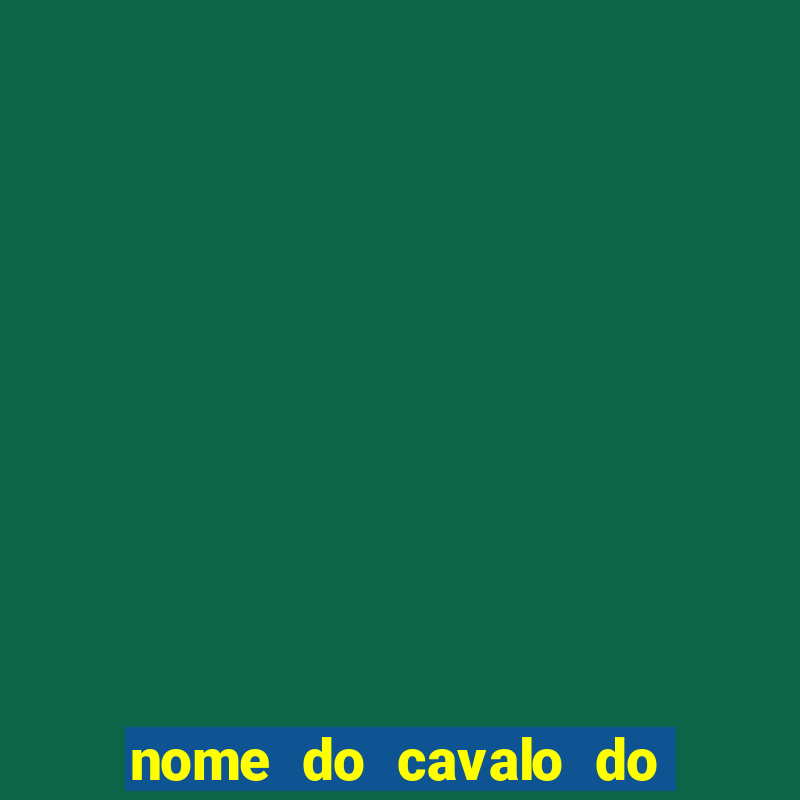 nome do cavalo do beto carrero