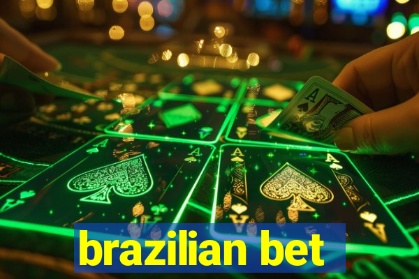 brazilian bet