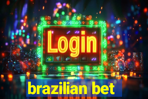 brazilian bet