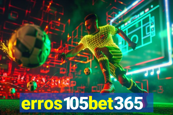 erros105bet365