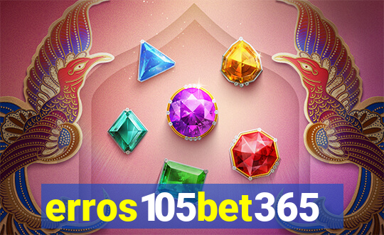 erros105bet365