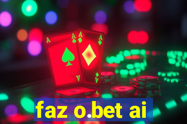 faz o.bet ai