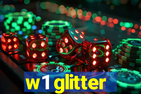 w1 glitter