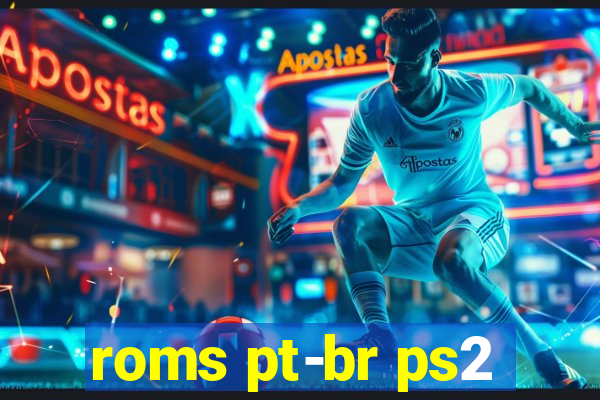 roms pt-br ps2