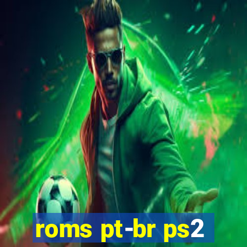 roms pt-br ps2