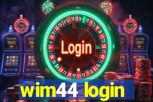 wim44 login