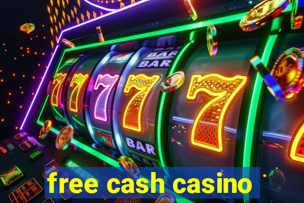 free cash casino