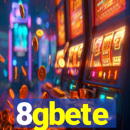 8gbete