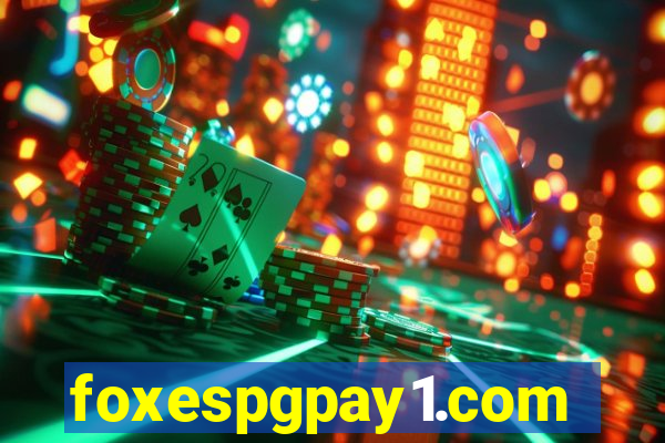 foxespgpay1.com